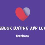 Facebook Dating Login 2025 – How To Access Facebook Dating App Login Page